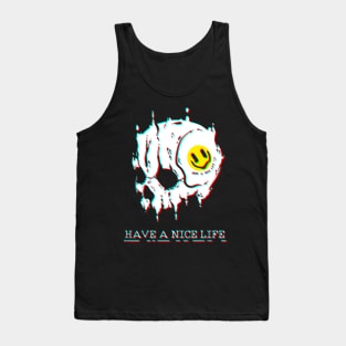 HAVE A NICE LiFE - Skull Tank Top